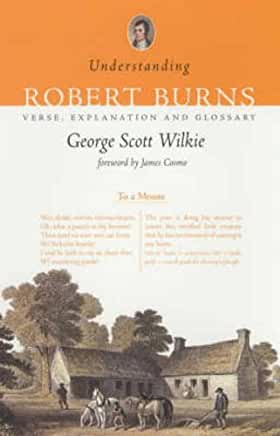 Understanding Robert Burns: Verse, Explanation and Glossary