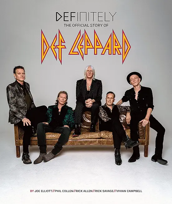 Definitely: The Official Story of Def Leppard