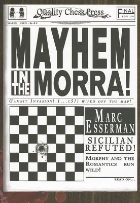 Mayhem in the Morra!