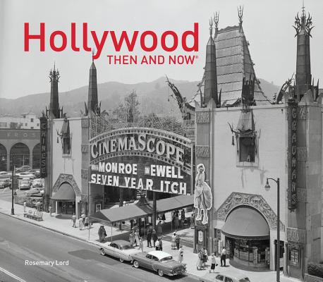 Hollywood: Then & Now
