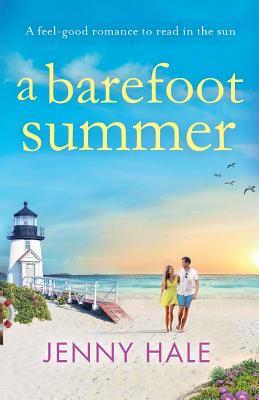 A Barefoot Summer: A Feel Good Romance to Read in the Sun