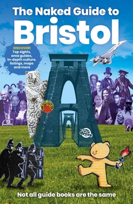 The Naked Guide to Bristol: Not All Guide Books Are the Same