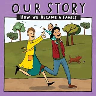 Our Story 019lcsd1: How We Became a Family