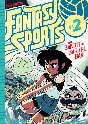 Fantasy Sports, Volume 2: The Bandit of Barbel Bay