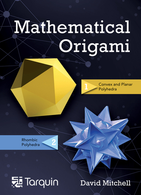 Mathematical Origami, Volume 2: Geometrical Shapes by Paper Folding
