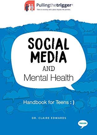 Social Media and Mental Health: Handbook for Teens