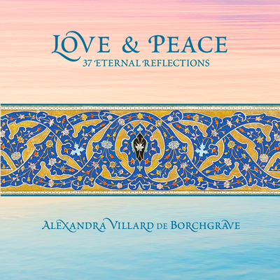 Love & Peace: 37 Eternal Reflections