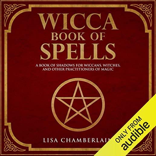 Wicca Book of Crystal Spells: A Beginner's Book of Shadows for Wiccans, Witches, and Other Practitioners of Crystal Magic
