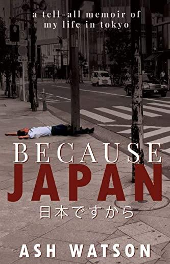 Because Japan