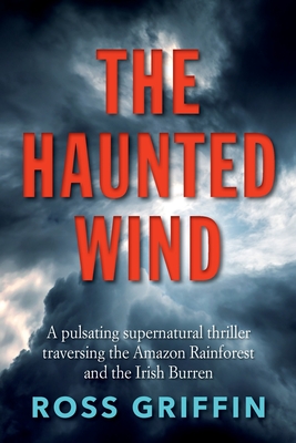 The Haunted Wind: A pulsating supernatural thriller