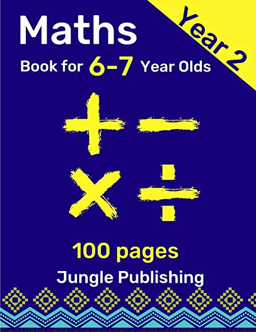 Maths Book for 6-7 Year Olds: Year 2 Maths Workbook