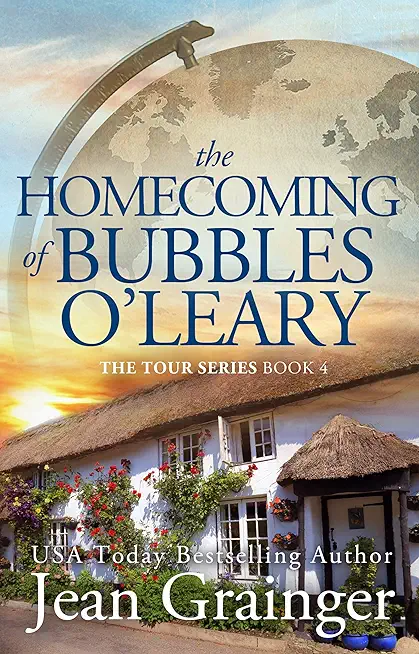 The Homecoming of Bubbles O'Leary: The Tour Series Book 4