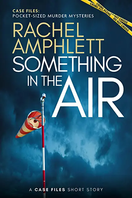 Something in the Air: A short crime fiction story