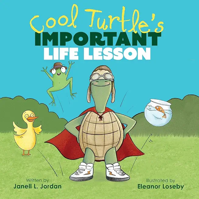Cool Turtle's Important Life Lesson