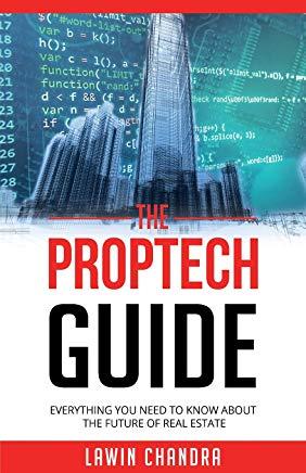 The Proptech Guide: Everything You Need to Know about the Future of Real Estate