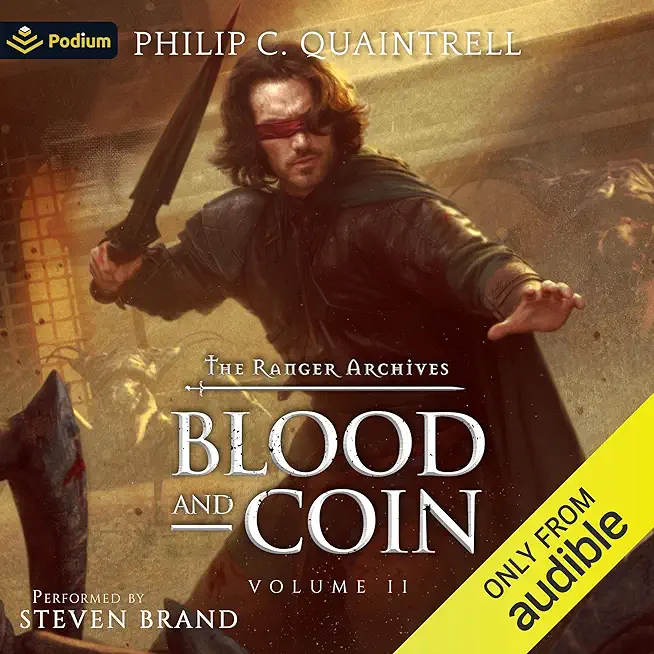 Blood and Coin: (The Ranger Archives: Book 2)