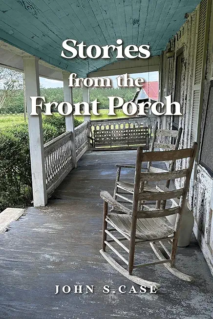 Stories from the front porch