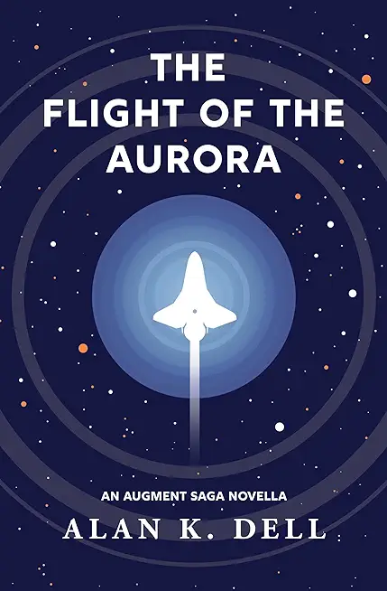 The Flight of the Aurora: An Augment Saga Novella