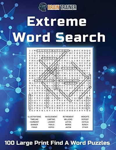 Extreme Word Search - 100 Large Print Find A Word Puzzles