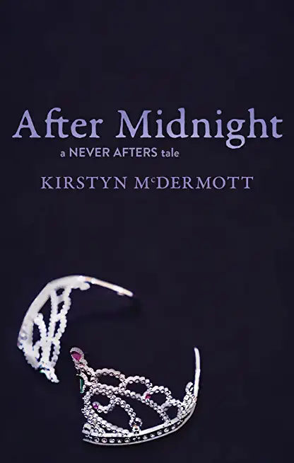 After Midnight: A Never Afters Tale