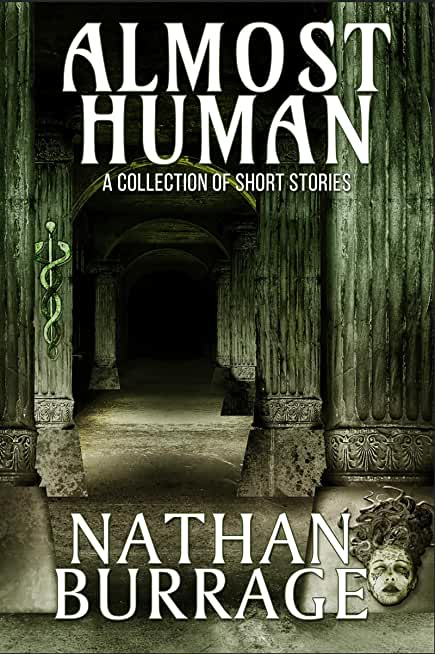 Almost Human: A Collection of Short Stories