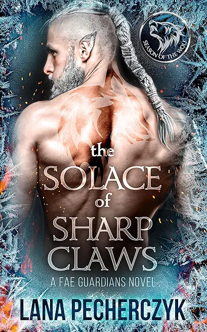 The Solace of Sharp Claws: Season of the Wolf