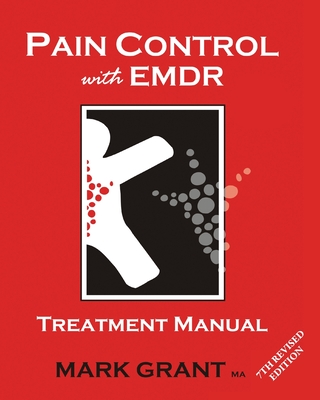 Pain Control with EMDR: Treatment manual 6th Revised Edition