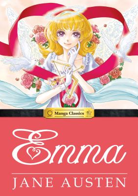 Manga Classics: Emma: Emma