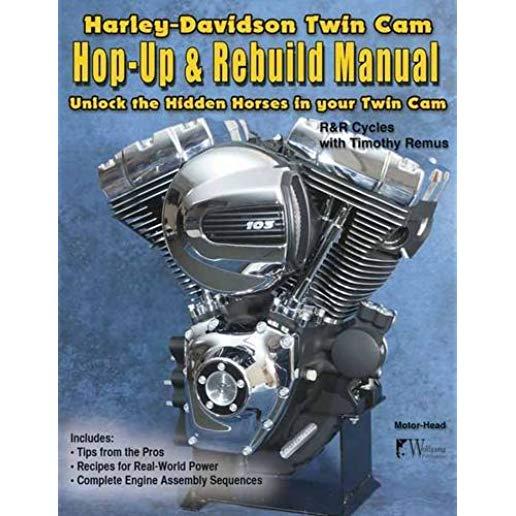 H-D Twin Cam, Hop-Up & Rebuild Manual