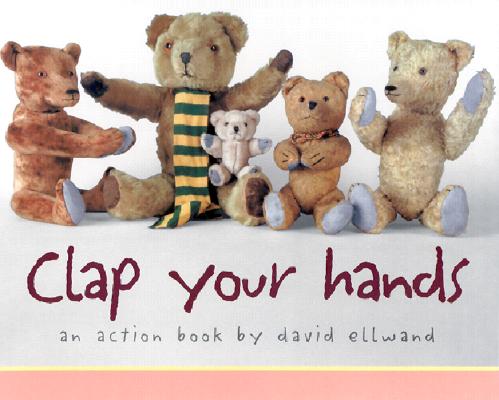 Clap Your Hands: An Action Book