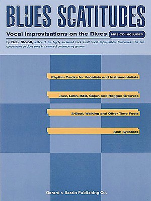 Blues Scatitudes: Vocal Improvisations on the Blues [With CD]