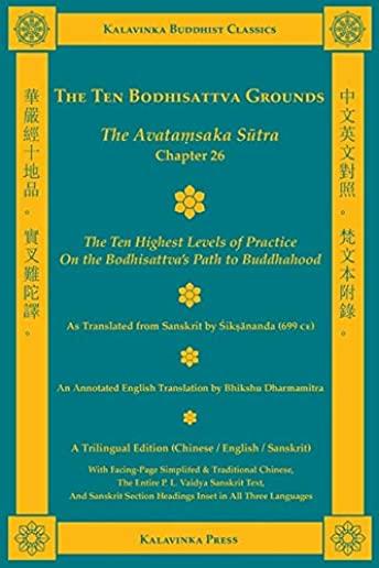 The Ten Bodhisattva Grounds: The Avataṃsaka Sūtra, Chapter 26 (Trilingual Edition)