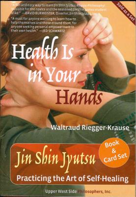 Health Is in Your Hands: Jin Shin Jyutsu - Practicing the Art of Self-Healing (with 51 Flash Cards for the Hands-On Practice of Jin Shin Jyutsu