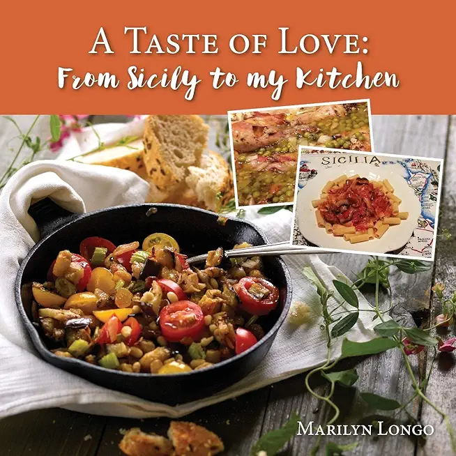 A Taste of Love: From Sicily to My Kitchen