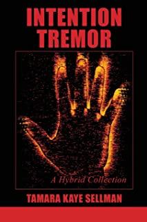 Intention Tremor: A Hybrid Collection