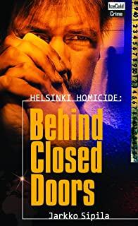 Helsinki Homicide: Behind Closed Doors