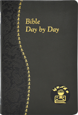 Bible Day by Day: Minute Meditations for Every Day Based on Selected Text of the Holy Bible