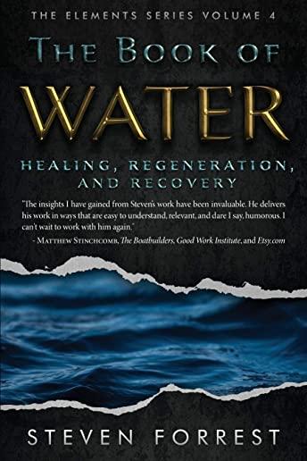 The Book of Water: Healing, Regeneration and Recovery