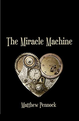 The Miracle Machine: poems