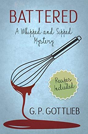 Battered: A Whipped and Sipped Mystery