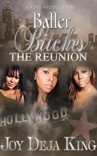 Baller Bitches the Reunion Volume 4