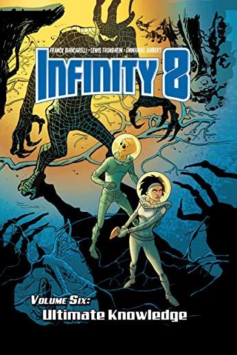 Infinity 8 Vol.6: Ultimate Knowledge