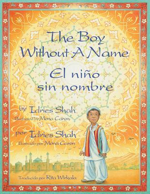 The Boy Without a Name / El niÃ±o sin nombre: English-Spanish Edition
