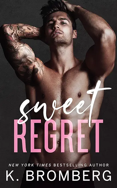 Sweet Regret: A second chance, secret baby, rockstar romance