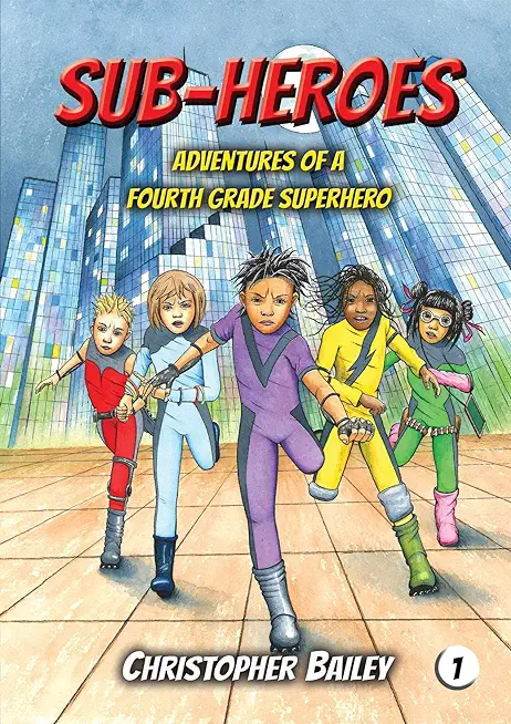 Adventures of a Fourth Grade Superhero