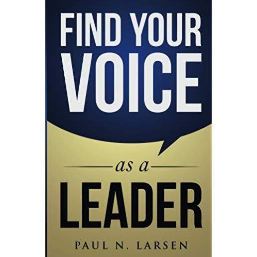 Find Your Voice as a Leader