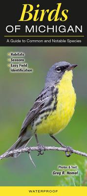 Birds of Michigan: A Guide to Common & Notable Species