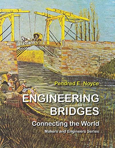 Engineering Bridges: Connecting the World