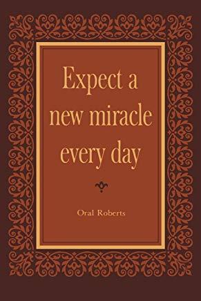 Expect a New Miracle Every Day