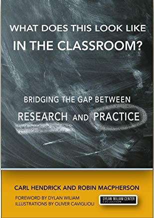 What Does This Look Like in the Classroom?: Bridging the Gap Between Research and Practice